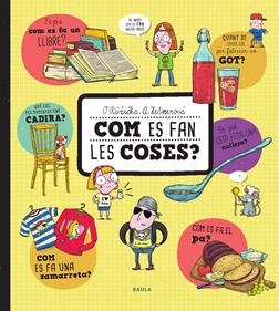 Com es fan les coses? | 9788447935536 | Ruzicka, Oldrich | Llibreria Sendak