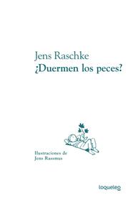 ¿Duermen los peces? | 9788491222736 | Raschke, Jens | Llibreria Sendak