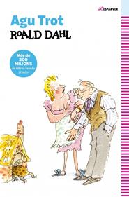 Agu Trot | 9788410489332 | Dahl, Roald | Librería Sendak