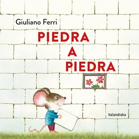 Piedra a piedra | 9788413434179 | Ferri, Giuliano | Librería Sendak