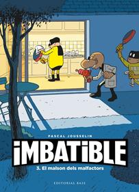Imbatible 3. El malson dels malfactors | 9788418434945 | Jousselin, Pascal | Llibreria Sendak