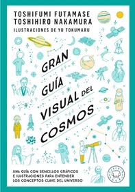 Gran guía visual del cosmos. Nueva versión extendida y actualizada. | 9791388154683 | Futamase, Toshifumi/Nakamaru, Toshimiro | Llibreria Sendak