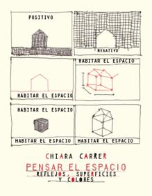 Pensar el espacio. Reflejos, superficies y colores | 9786077646761 | Carrer, Chiara | Llibreria Sendak