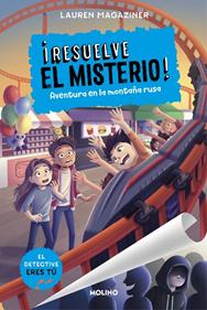 ¡Resuelve el misterio! 8 - Aventura en la montaña rusa | 9788427240957 | Magaziner, Lauren | Librería Sendak