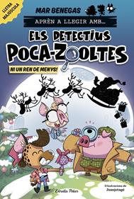 Aprèn a llegir amb Els detectius Poca-zooltes 9. Ni un ren de menys! | 9791387782931 | Benegas, Mar | Librería Sendak