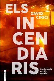 Els incendiaris | 9788418327766 | Cirici, David | Llibreria Sendak