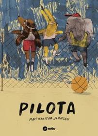 Pilota | 9788494518942 | Kanstad Johnsen, Mari | Llibreria Sendak