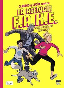 Claudio y Lucía contra la Agencia Fake | 9788418101403 | Broquetas, Cris / Vento, Max | Librería Sendak