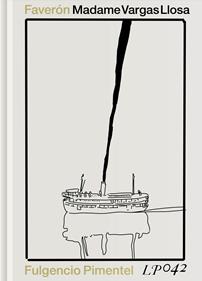 Madame Vargas Llosa | 9788419737502 | Faverón Patriau, Gustavo | Llibreria Sendak