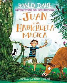 Juan y la habichuela mágica | 9791388277030 | Dahl, Roald | Llibreria Sendak
