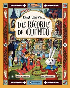Érase una vez... los Récords de Cuento | 9791387614355 | Ortega Vesga, Laura | Librería Sendak