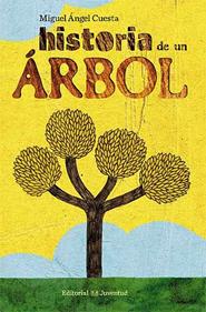 Historia de un árbol | 9788426138224 | Cuesta, Miguel Ángel | Llibreria Sendak