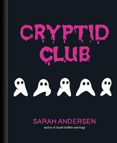Cryptid Club | 9781524875541 | Andersen, Sarah | Llibreria Sendak