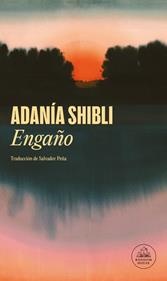 Engaño | 9788439747024 | Shibli, Adanía | Llibreria Sendak