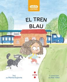 El tren blau | 9788466146333 | Dujovne, Marta | Librería Sendak