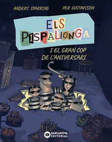 Els Pispallonga i el gran cop de l'aniversari | 9788448965235 | Sparring, Anders | Llibreria Sendak
