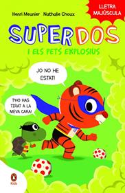 SuperDos i els pets explosius (SuperDos 2) | 9788419511003 | Meunier, Henry | Llibreria Sendak