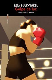 Golpe de luz | 9788410249691 | Bullwinkel, Rita | Llibreria Sendak