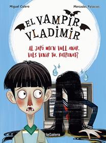 El vampir Vladimir 4. Al Japó me'n vull anar, vols venir tu, ratpenat? | 9788424673833 | Calero, Miguel | Llibreria Sendak