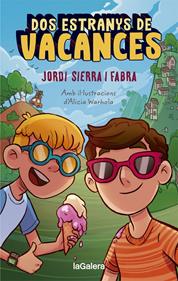 Dos estranys de vacances | 9788424670313 | Sierra i Fabra, Jordi | Llibreria Sendak