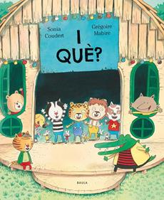 I què? | 9788447953172 | Coudert, Sonia | Librería Sendak