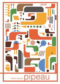 Pipeau | 9782812609961 | Douzou, Olivier | Llibreria Sendak