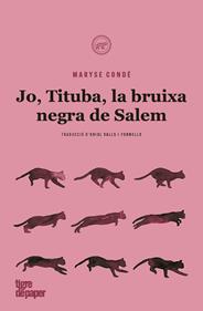 Jo, Tituba, bruixa negra de Salem | 9788418705083 | Condé Maryse | Librería Sendak