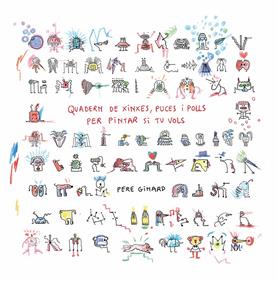 Quadern de xinxes, puces i polls per pintar si tu vols | 9788412970036 | Ginard, Pere | Llibreria Sendak