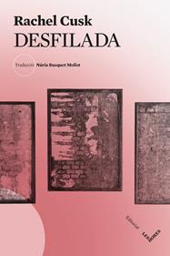 Desfilada | 9788412901658 | Cusk, Rachel | Llibreria Sendak