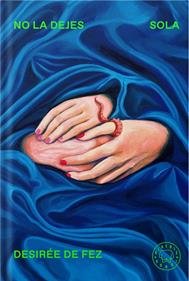 No la dejes sola | 9788410323742 | de Fez, Desirée | Llibreria Sendak