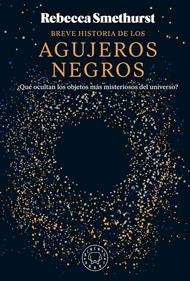 Breve historia de los agujeros negros | 9788410025134 | Smethurst, Rebecca | Llibreria Sendak
