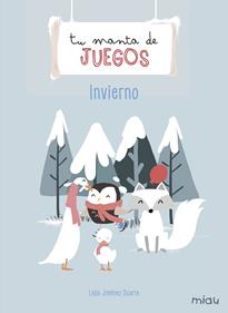 Tu manta de juegos: Iniverno | 9788417272616 | Jiménez Duarte, Lidia | Llibreria Sendak