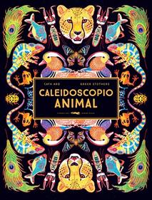 Caleidoscopio animal | 9788412270594 | Ard, Cath | Librería Sendak