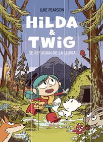Hilda & Twig. Hilda y Twig se refugian de la lluvia | 9788408294344 | Pearson, Luke | Llibreria Sendak