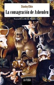 La consagración de Ashenden | 9788412832358 | Elkin, Stanley | Llibreria Sendak