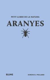 Petit llibre de la natura. Aranyes | 9788410268708 | Pollard, Simon D | Llibreria Sendak