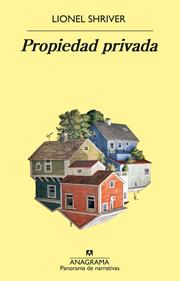 Propiedad privada | 9788433980731 | Shriver, Lionel | Librería Sendak