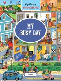 My Little Wimmelbook® - My Busy Day : A Look-and-Find Book | 9781615199822 | Caryad | Llibreria Sendak
