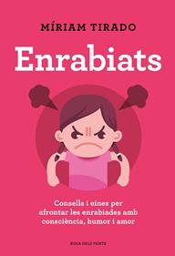 Enrabiats | 9788418033742 | Tirado, Míriam | Llibreria Sendak