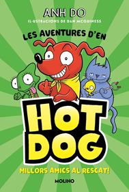 Les aventures d'en Hot Dog 1 - Millors amics al rescat | 9788427225947 | Do, Anh | Librería Sendak