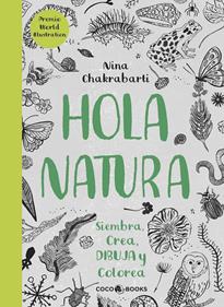 Hola, natura | 9788494516788 | Chakrabarti, Nina | Llibreria Sendak