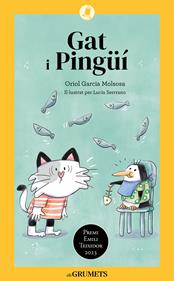 Gat i Pingüí | 9788424675608 | Garcia Molsosa, Oriol | Llibreria Sendak