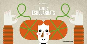Cabells esbojarrats | 9788490346365 | Casals Pelegrí, Joana | Llibreria Sendak