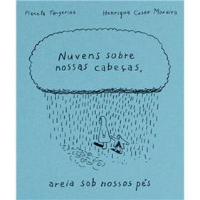 Nuvens sobre nossas cabeças, areia sob nossos pés | 9789899061347 | COSER MOREIRA, HENRIQUE | Llibreria Sendak