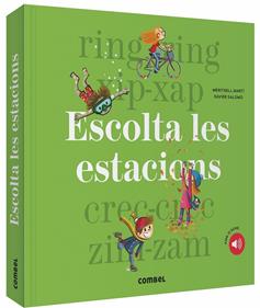 Escolta les estacions | 9788491014621 | Martí Orriols, Meritxell/Salomó Fisa, Xavier | Librería Sendak