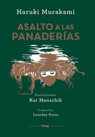 Asalto a las panaderías | 9788494416071 | Murakami, Haruki | Llibreria Sendak