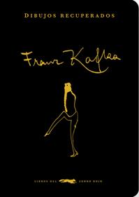Dibujos recuperados | 9788412570694 | Kafka, Franz | Librería Sendak