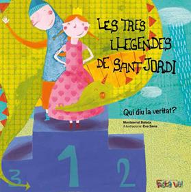 Les tres llegendes de Sant Jordi. Qui diu la veritat? | 9788494305160 | Balada Herrera, Montserrat | Llibreria Sendak
