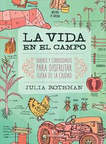 La vida en el campo | 9788416544356 | Rothman, Julia | Llibreria Sendak