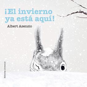 ¡El invierno ya está aquí! | 9788426144270 | Asensio Navarro, Albert | Librería Sendak